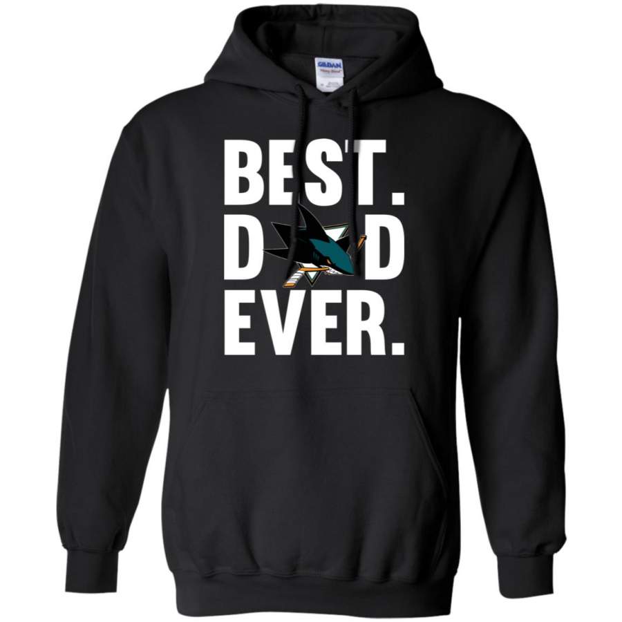 Best Dad Ever San Jose Sharks shirt Father Day Hoodie – Moano Store