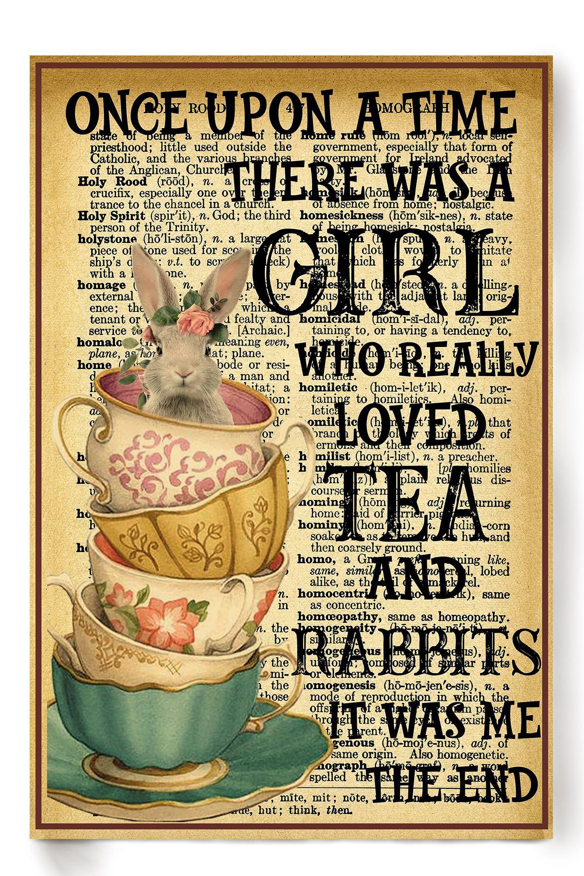 Once Upon A Time Girl Loved Tea And Rabbits Gift For Rabbit Lover Bubble Tea Lover Tea Drinker Poster