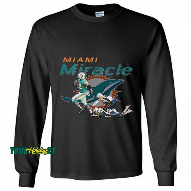 The Miami Miracle Kenyan Drake Beats The Patriots Gildan Long Shirt