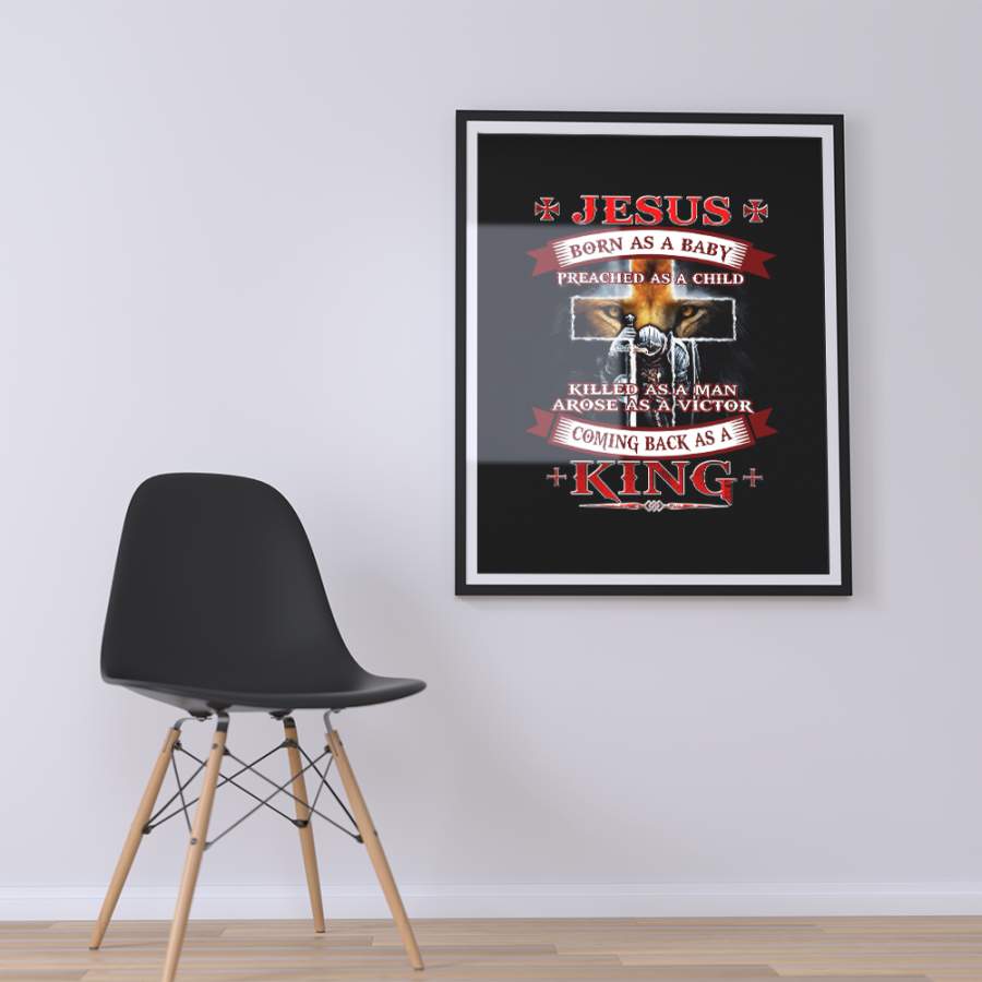 Christ Jesus Born As A Baby Coming Back As A King Special Gift Poster