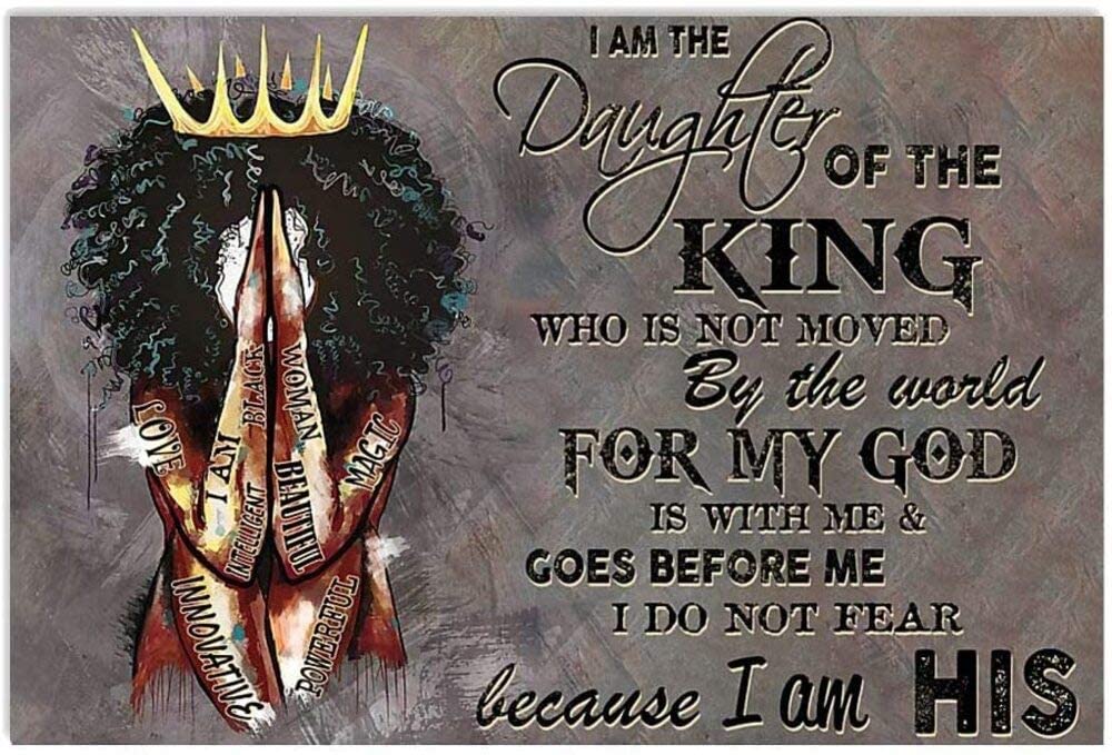 Skitongifts Poster No Frame, Black Girl Praying I’M The Daughter Of The King Who Is Not Moved By The World For My God, Wall Art Decor