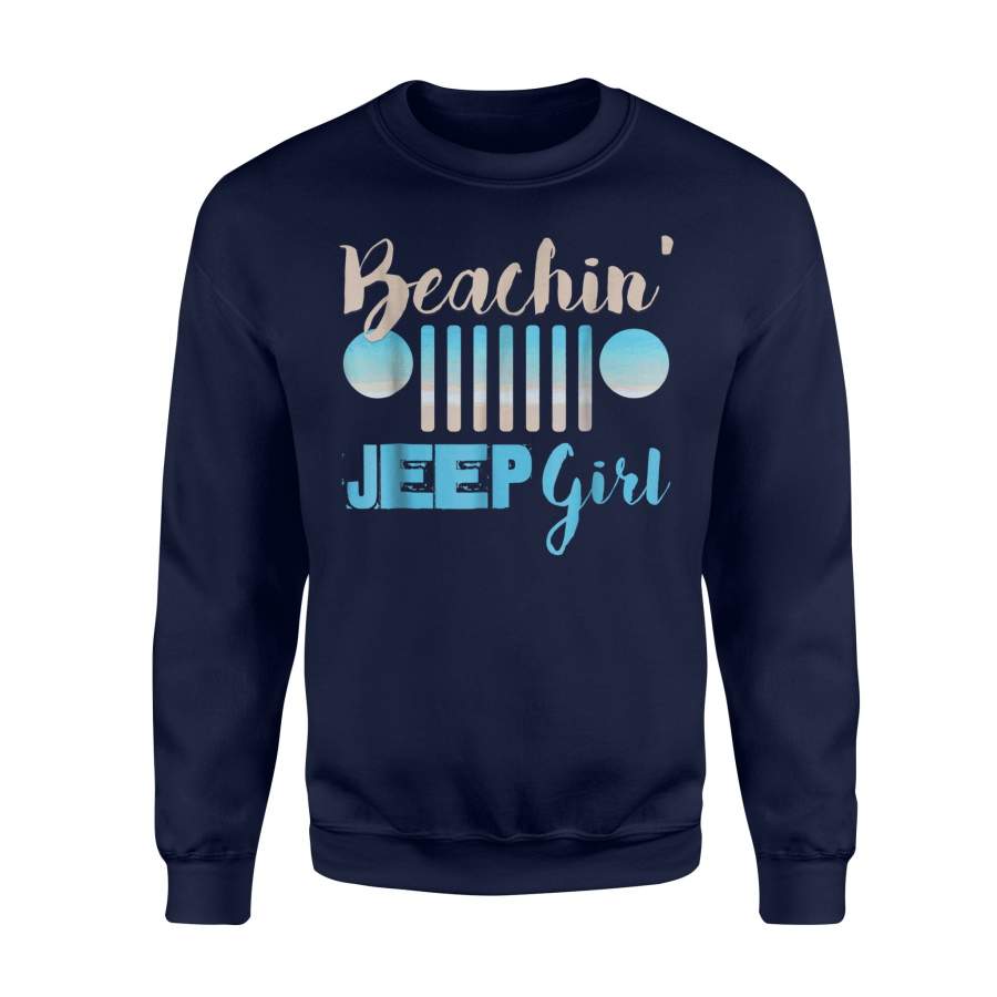 Beachin Jeep Girl Beach, Beaching, Jeep Her Sweatshirt Lt11