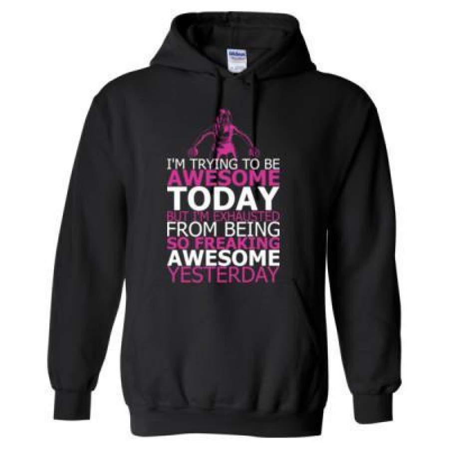 AGR I Am Trying To Be Awesome Today – Heavy Blend™ Hooded Sweatshirt