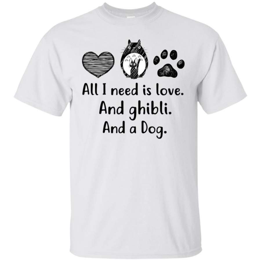 AGR All I Need Is Love And Ghibli And A Dog Shirt