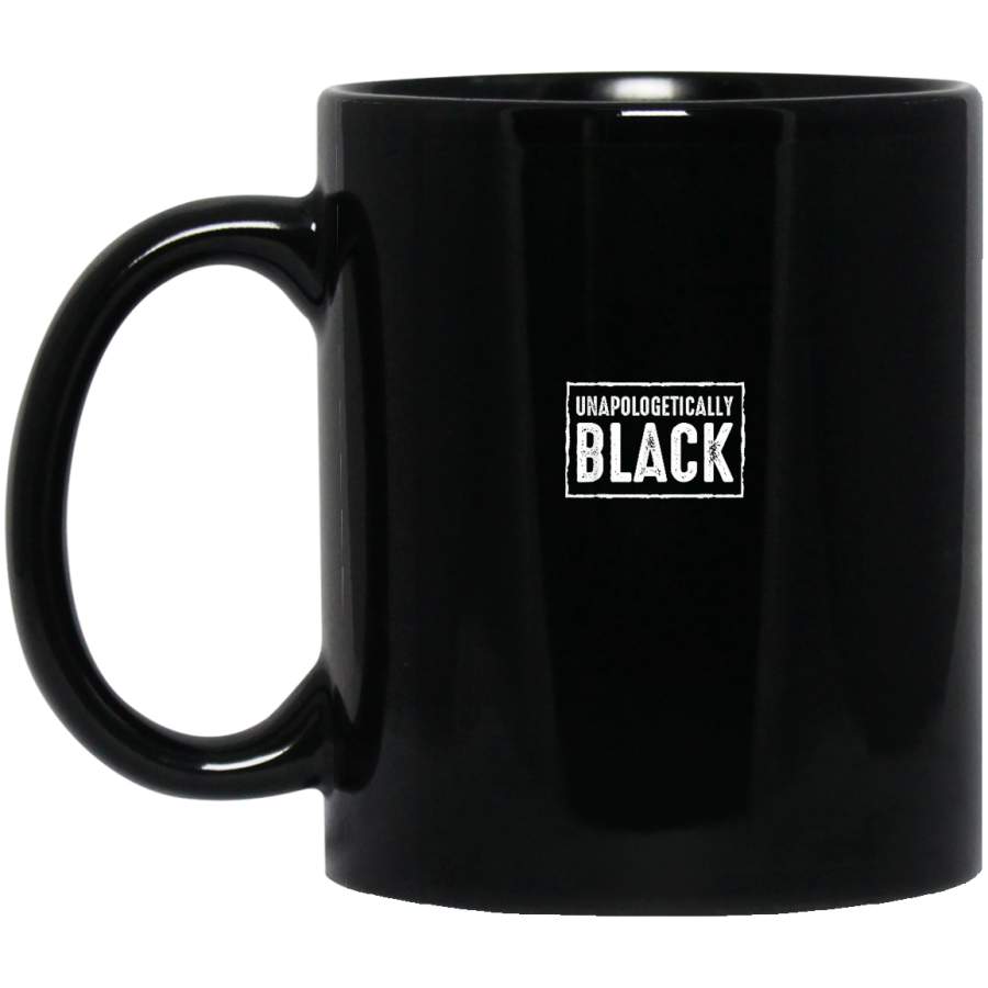 Unapologetically Black (Black Lives Matter) Black Mugs