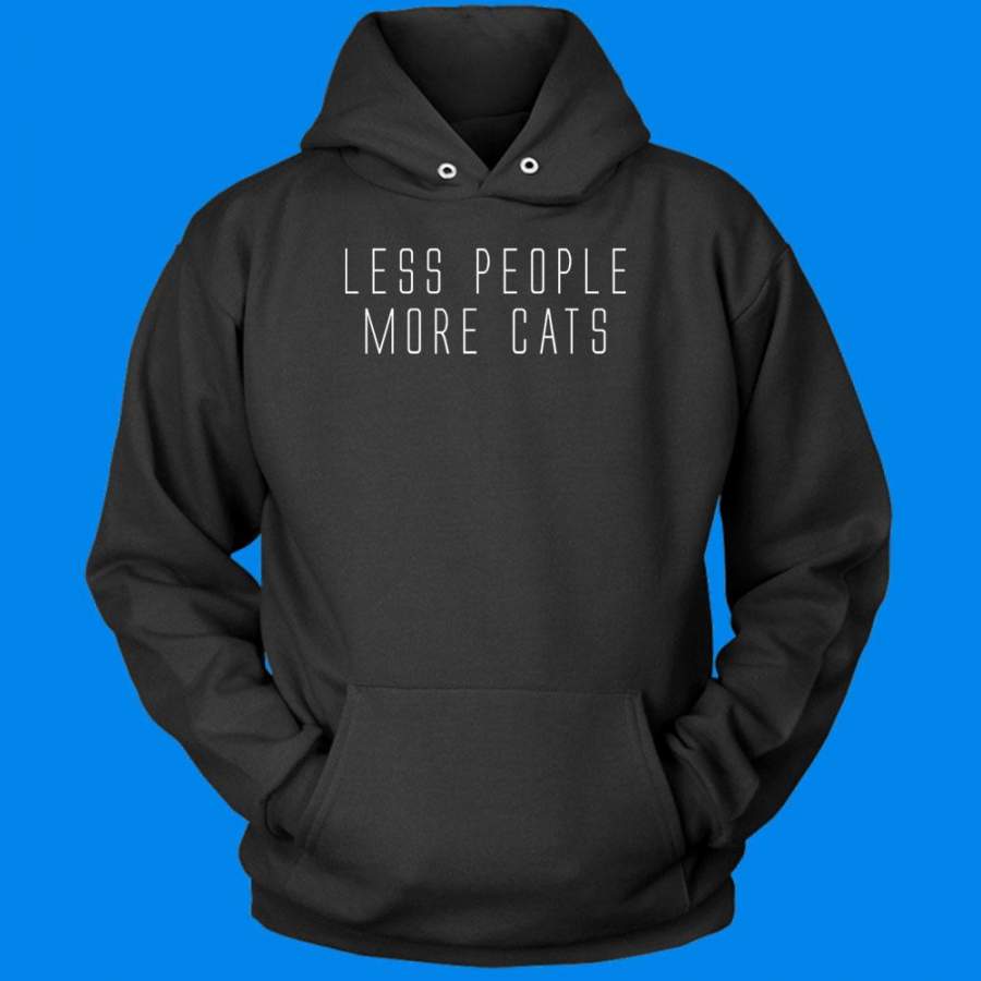 Less People More Cats  Funny Cat Animal Lover Kitten Owner Clothing Tumblr Men’S Hoodie