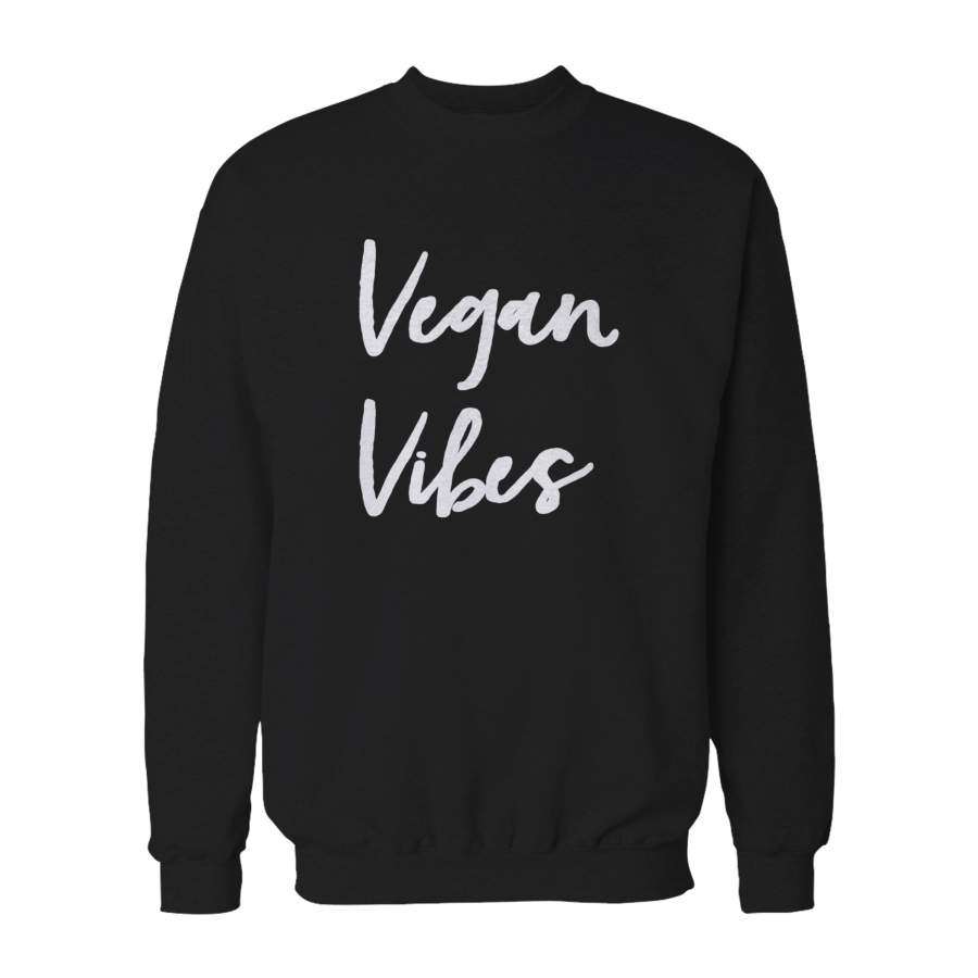 Vegan Vibes Hippie Plant Based Diet Animal Right Activist Vegetarian Sweatshirt