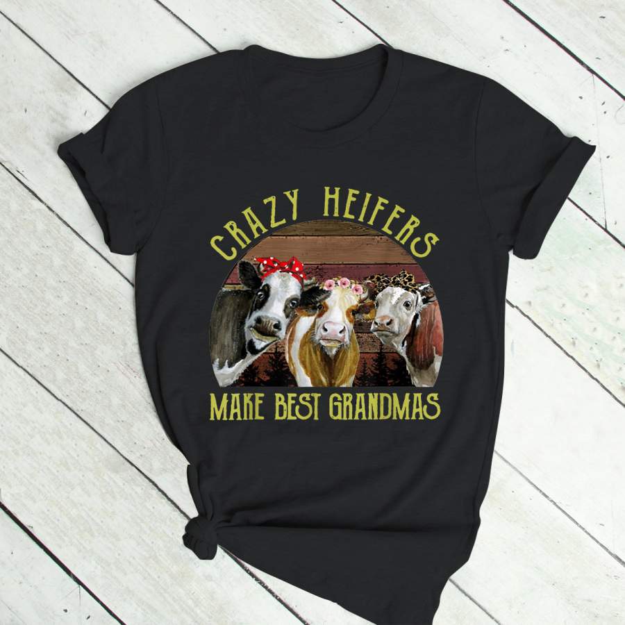 Crazy Heifers Make Best Grandmas Funny Cow T Shirt