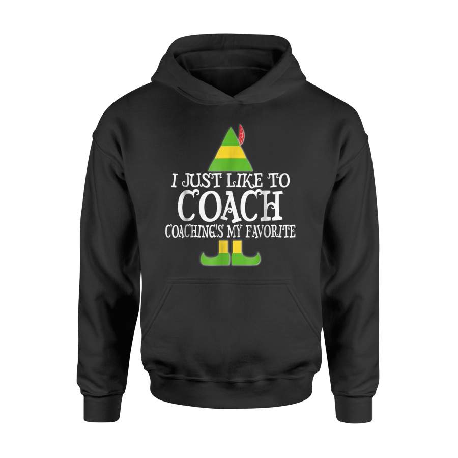 I Just Like To Coach Coaching Favorite Christmas Elf  Hoodie