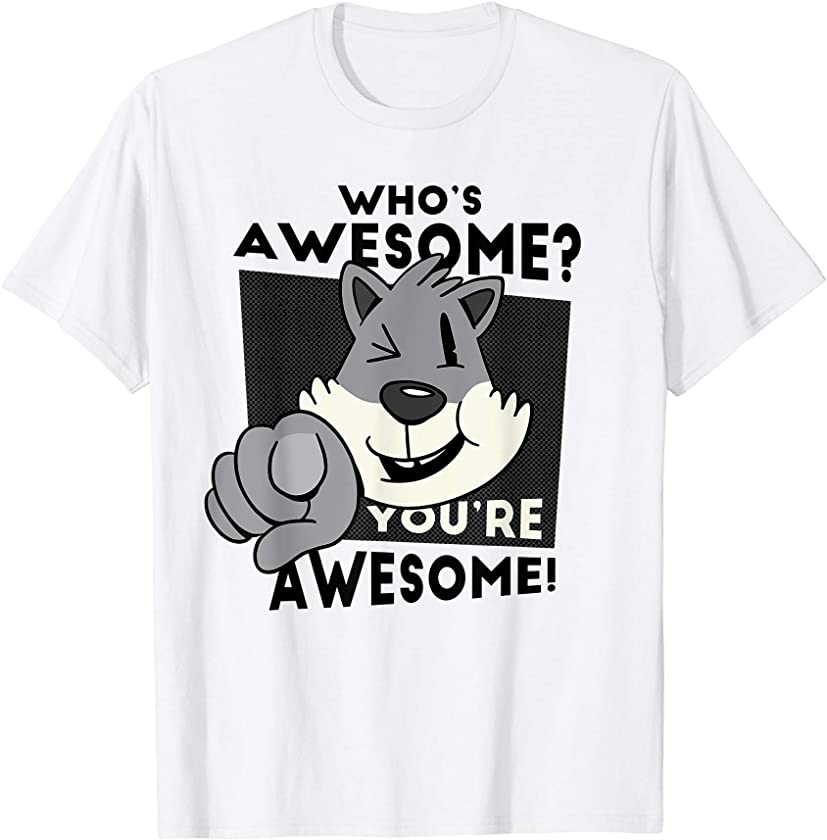 Who’s Awesome You’re Awesome Cat Kitty Kitten T-Shirt