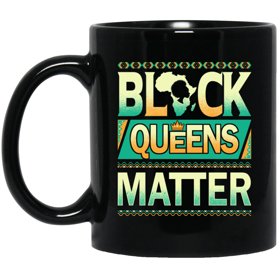 Black Queens Matter Coffee Mug African American Melanin Afro Girls Cup