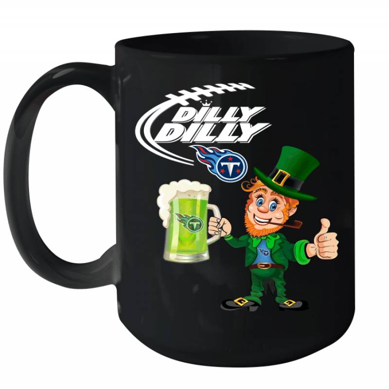 Tennessee Titans Dilly Dilly Saint Patrick Day Ceramic Mug 15oz