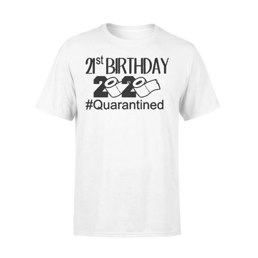 Quarantine Birthday 21St Birthday 2020 Shirt