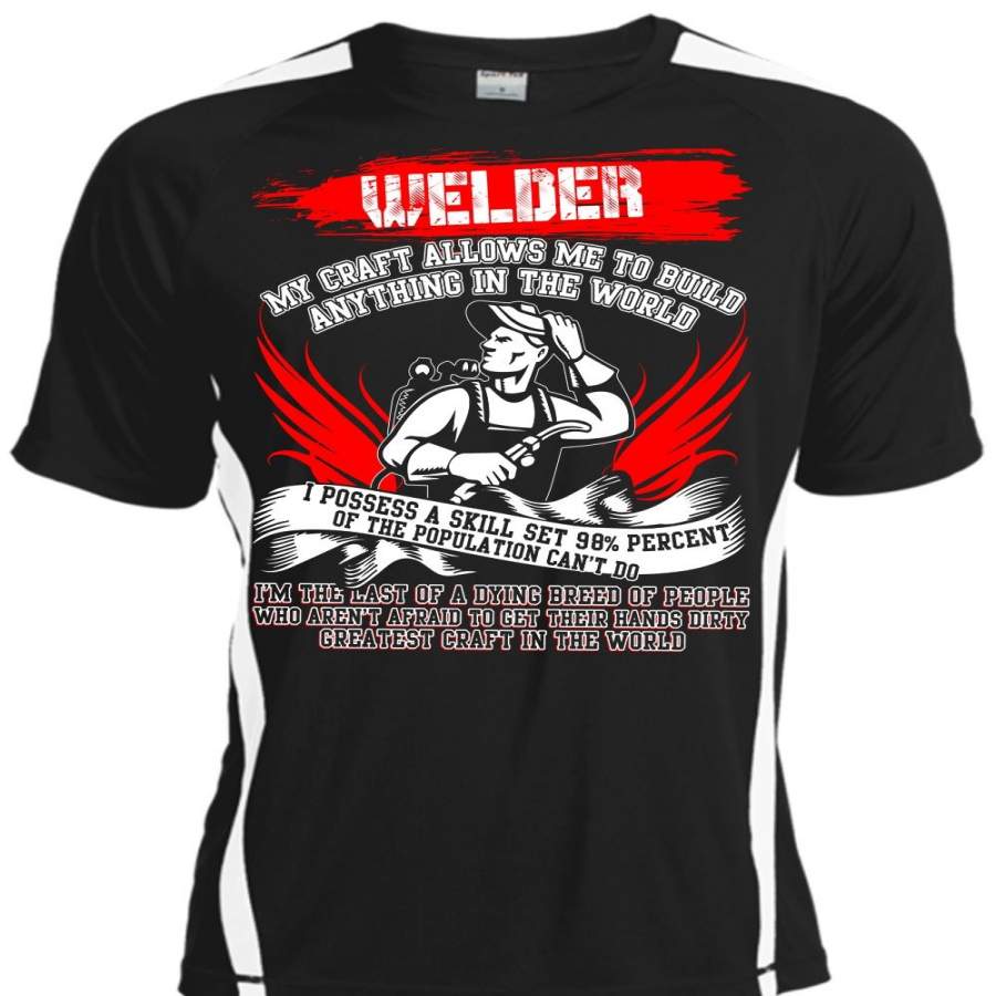 Welder My Craft Allows Me T Shirt, Greatest Craft In The World T Shirt, Cool Shirt