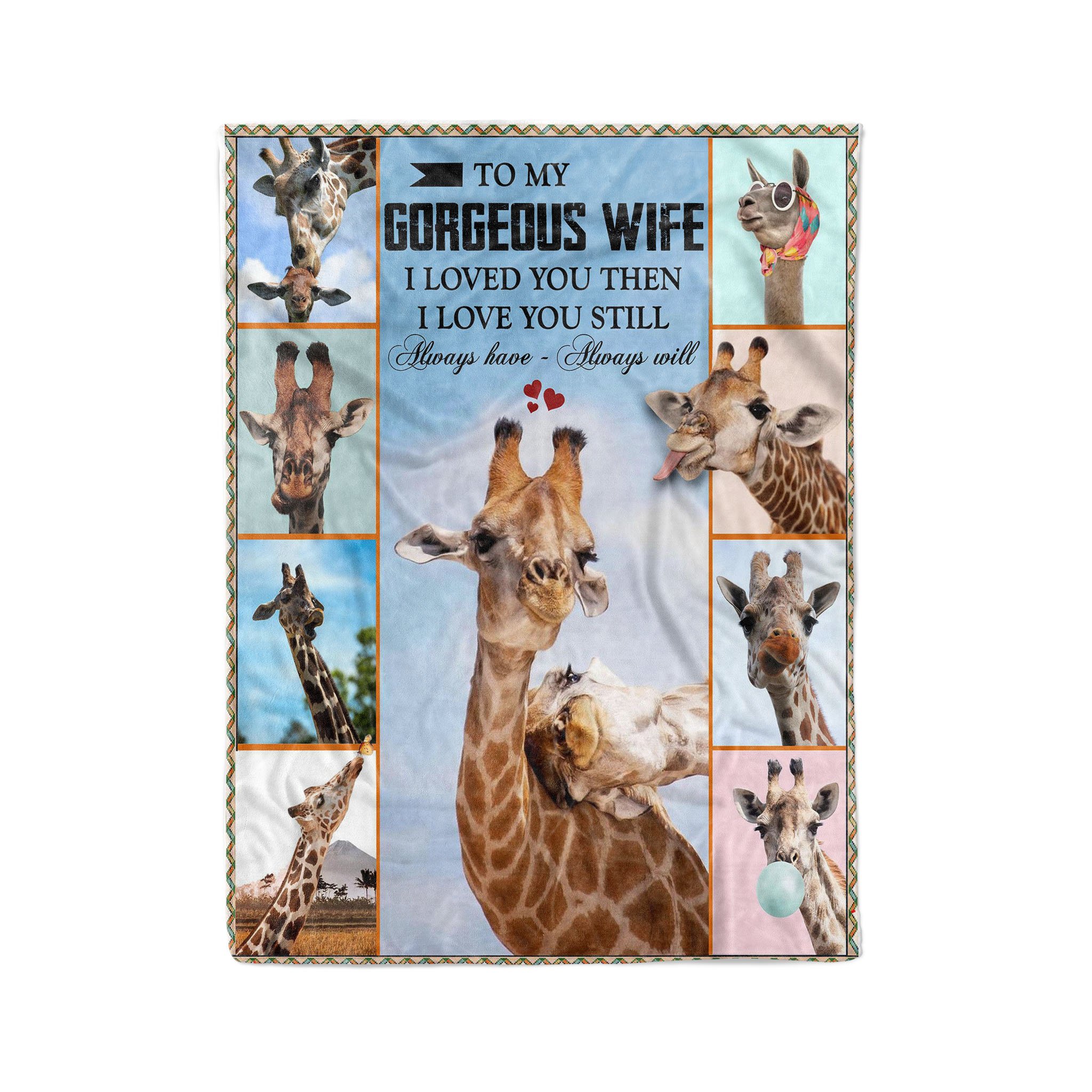 Fleece giraffe Blanket to my wife i loved you then i love you still