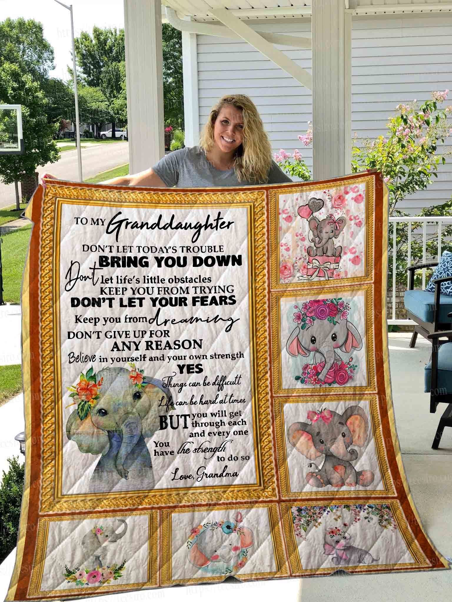 Personalized Baby Elephant To My Granddaughter Quilt Blanket From Grandma Don’t Let Today’s Trouble Bring You Down Great Customized Blanket Gifts For Birthday Christmas Thanksgiving