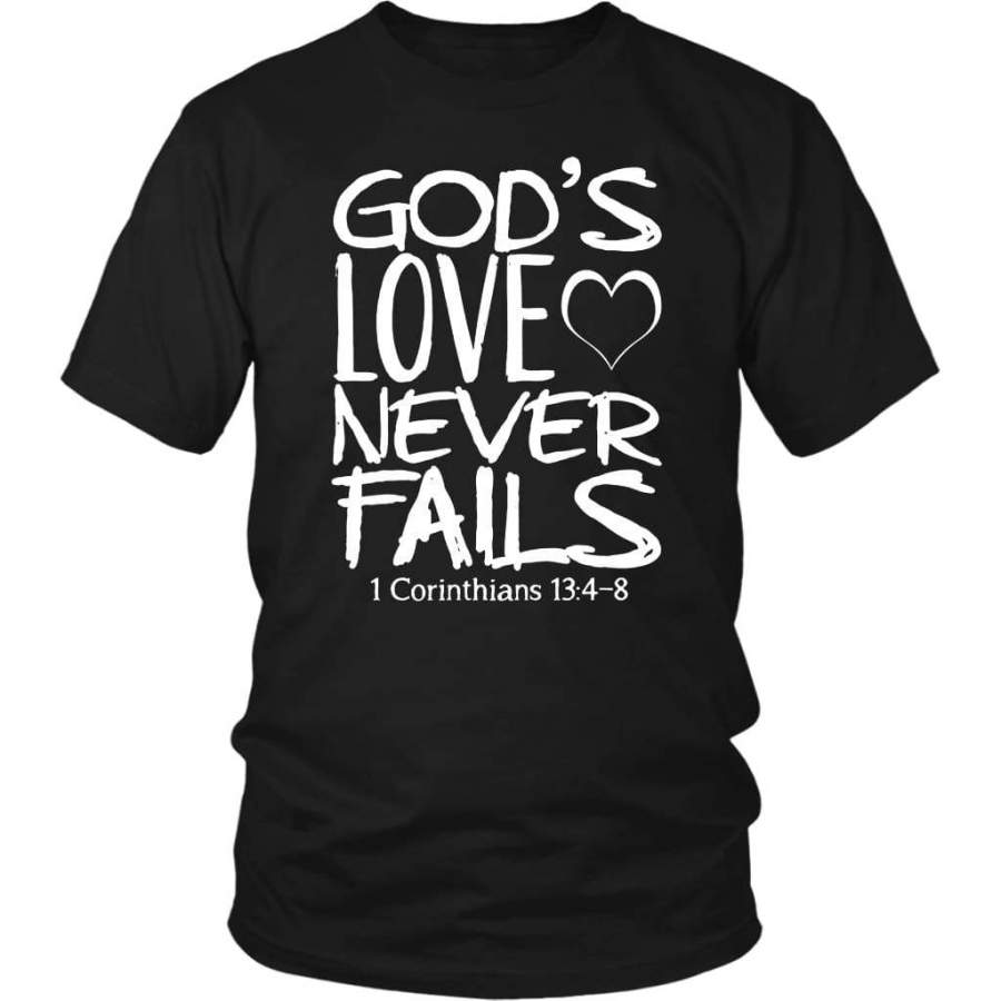 1 Corinthians 13:4-8 God’s love never fails bible verse t-shirt