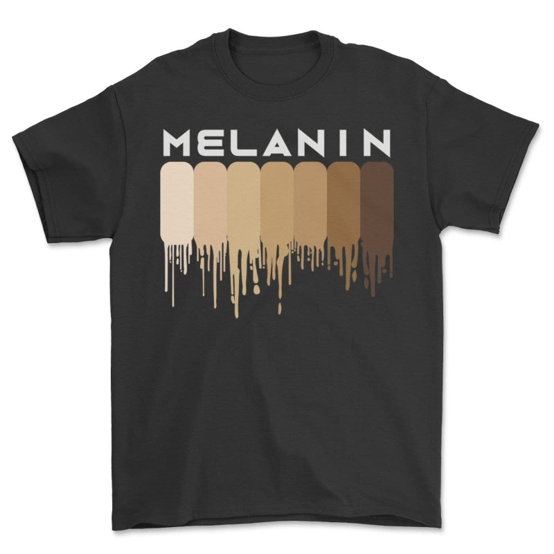 Drippin Melanin T-Shirt