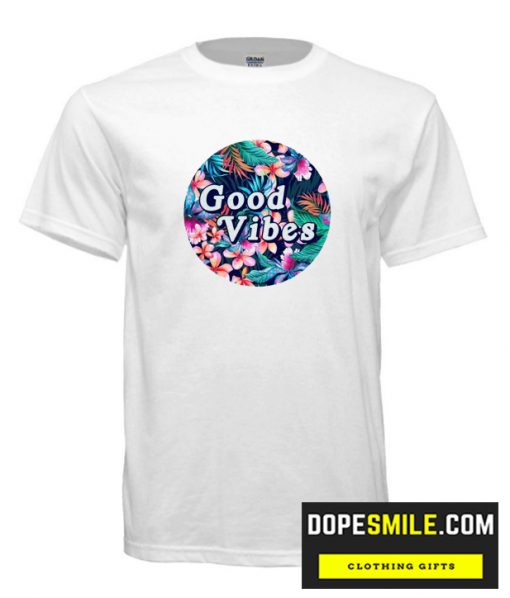 Good Vibes Only cool T Shirt