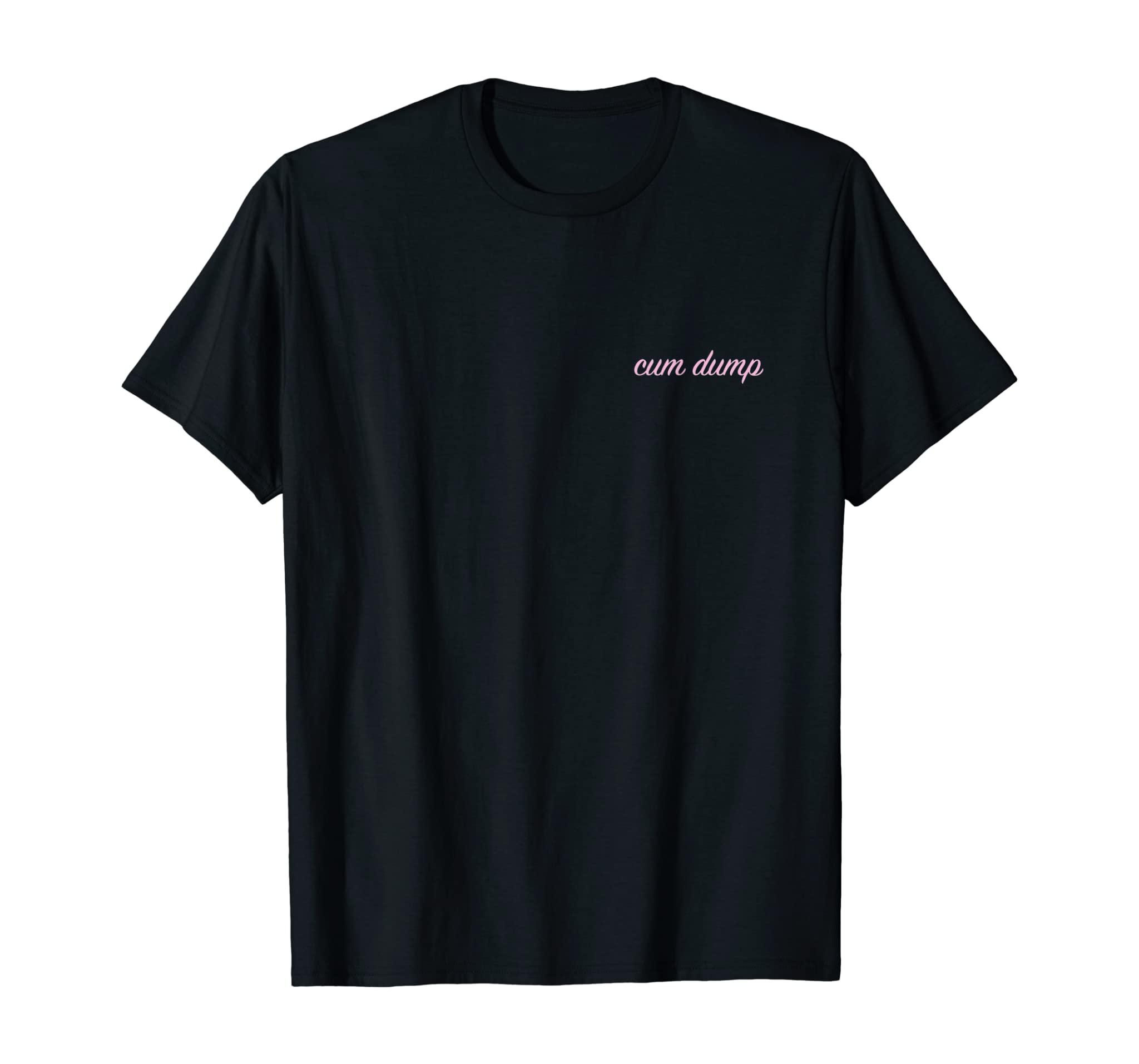 Cum Dump Lgbt Tee Shirt Funny Lgbt Sex Tee Shirt