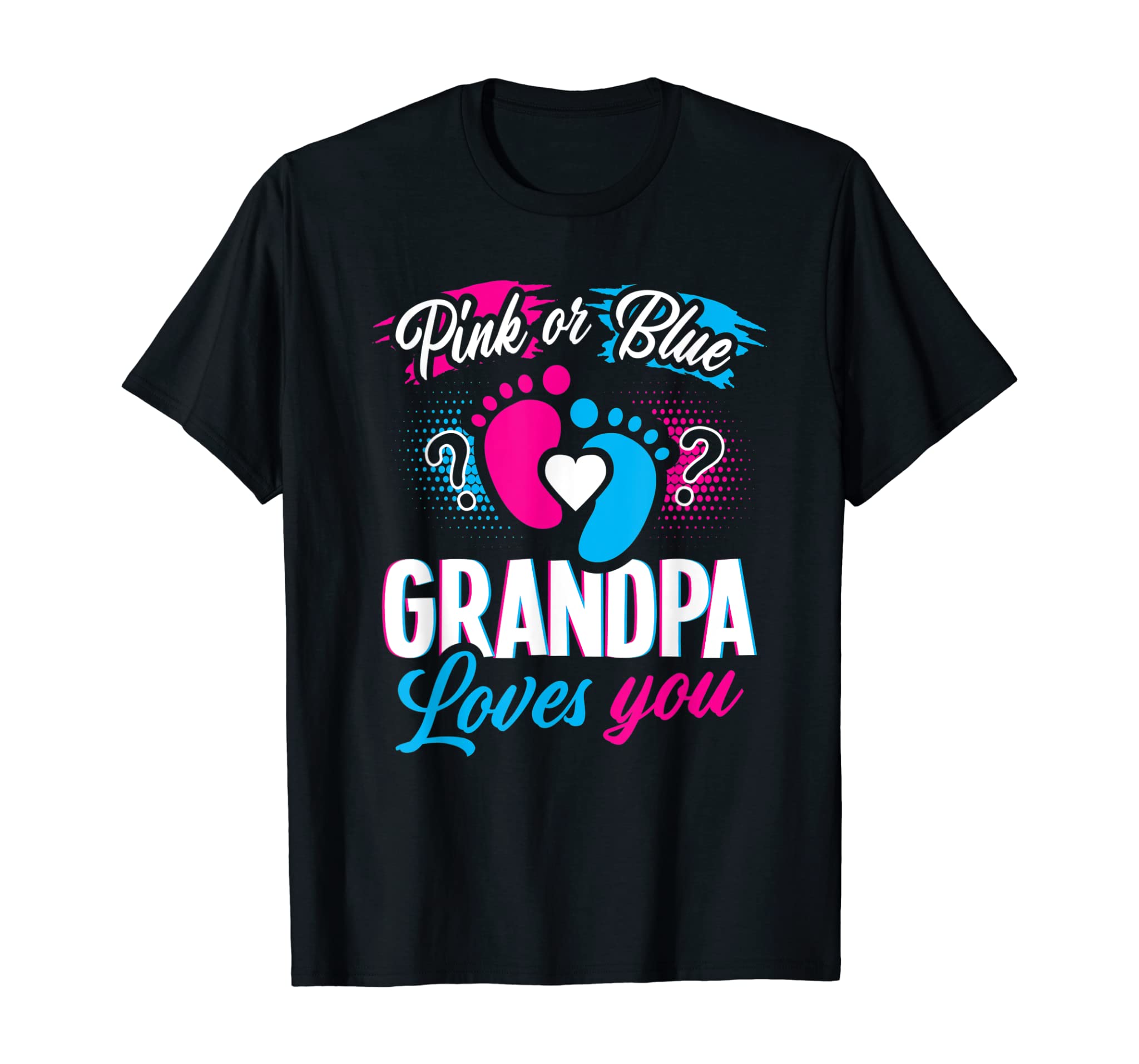 Pink Or Blue Grandpa Loves You T Shirt Gender Reveal Baby