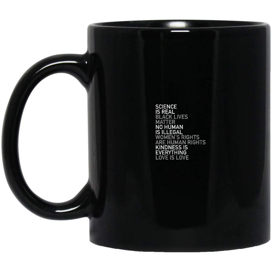 Science is Real Black Lives Matter Love is Love Black Mugs