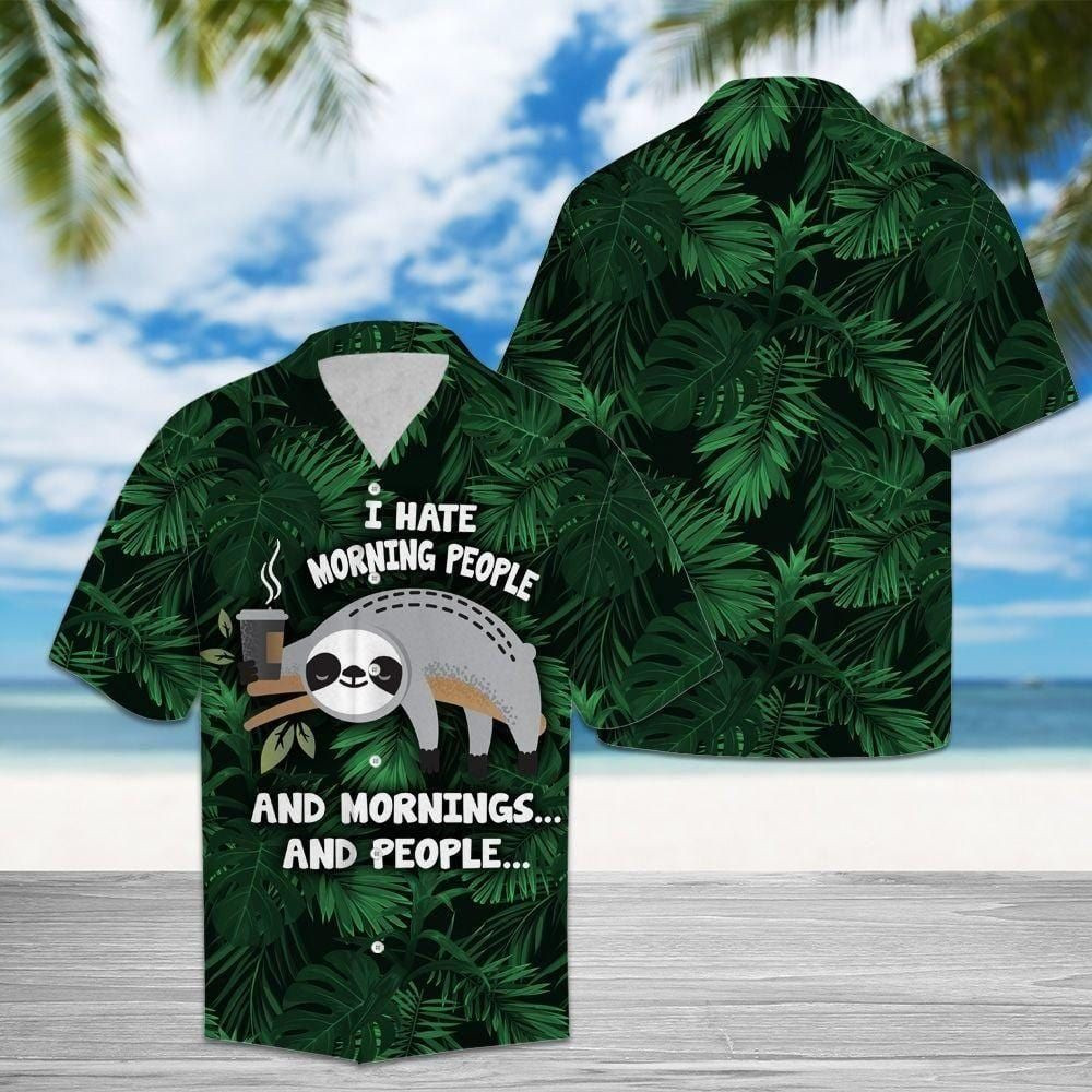 Sloth Hate Mornings And People Tropical Hawaii Shirt Unisex Adult Ha98400