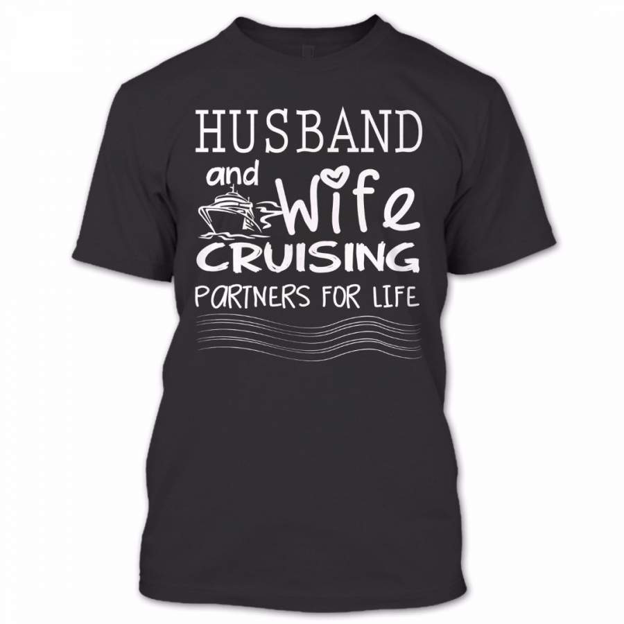 Husband And Wife Cruising Partners For Life T Shirt, Proud Couple Shirt, Awesome Shirt