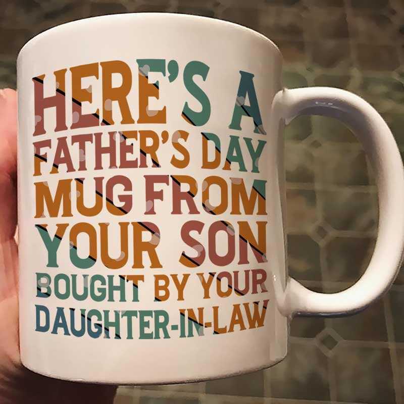 Father‘S Day Mug For Dad From Son Bought By Daughter In Law Mug