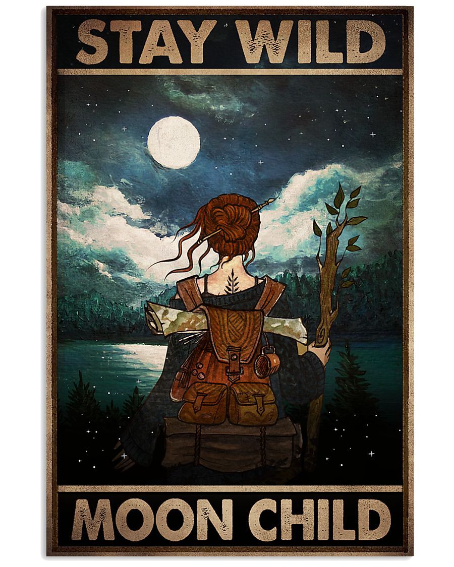 Adventurer Girl Stay Wild Moon Child Vertical Poster – Print Perfect, Ideas On Xmas, Birthday, Home Decor, No Frame Full Size