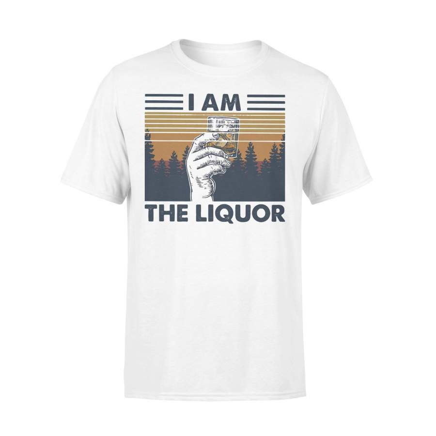 I Am The Liquor Whiskey Cup Glasses Vintage Retro T-shirt