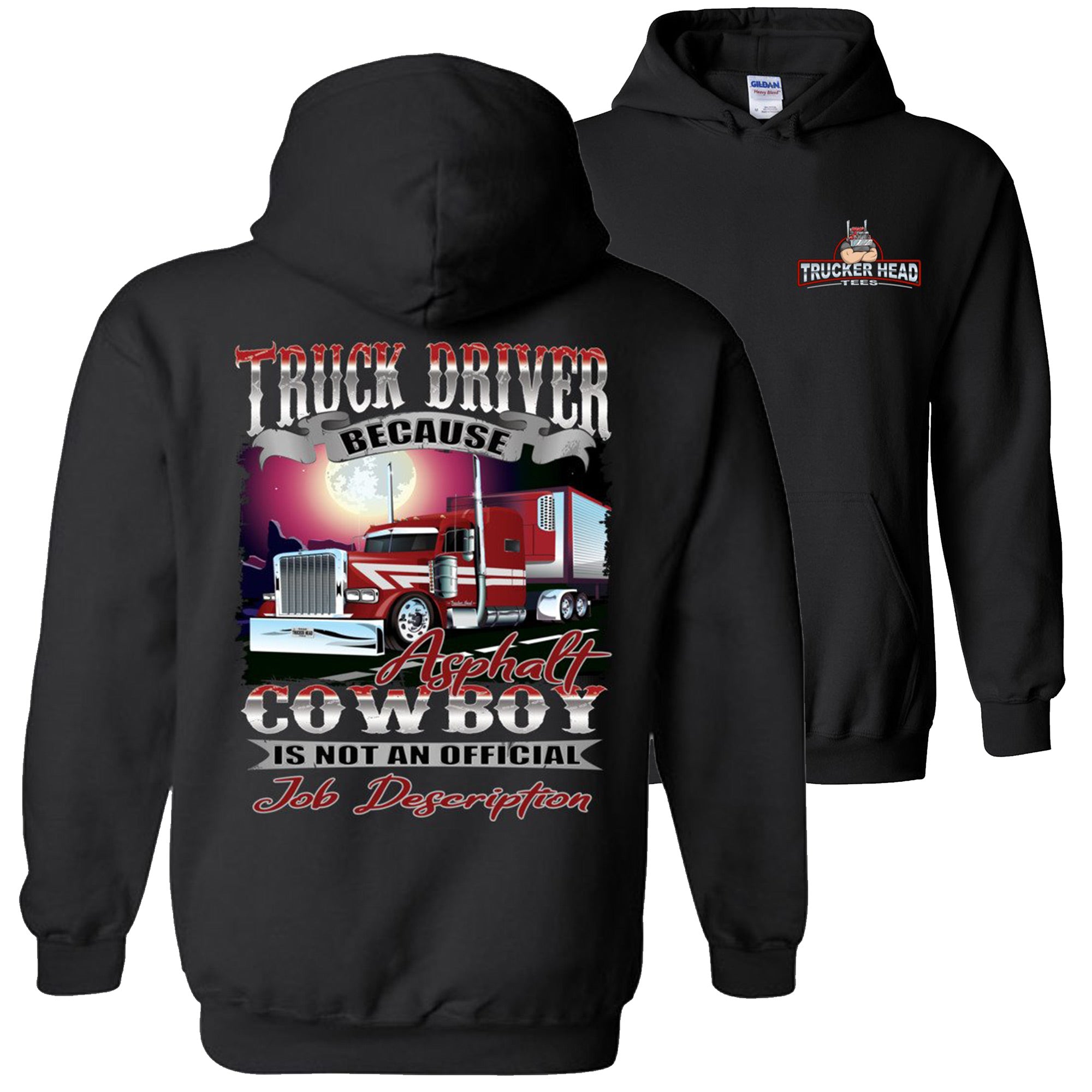 Truck Driver Because Asphalt Cowboy Is Not An Official Job Description Funny Trucker Hoodie.