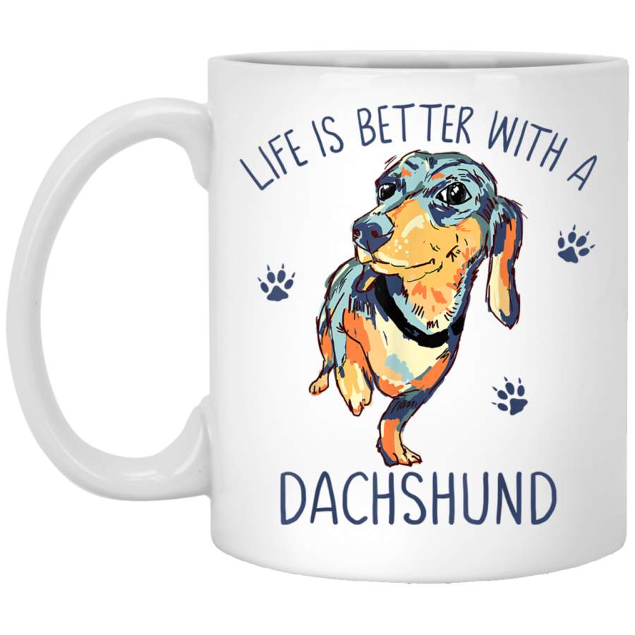 Life Is Better With A Dachshund Funny Puppy Dog Lover Gift Mug