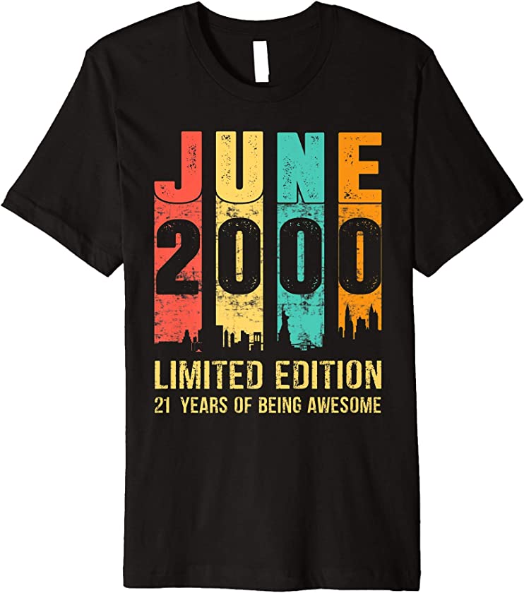 Vintage June 2000 Limited Edition 21 Year Old 21st Birthday Premium T-Shirt