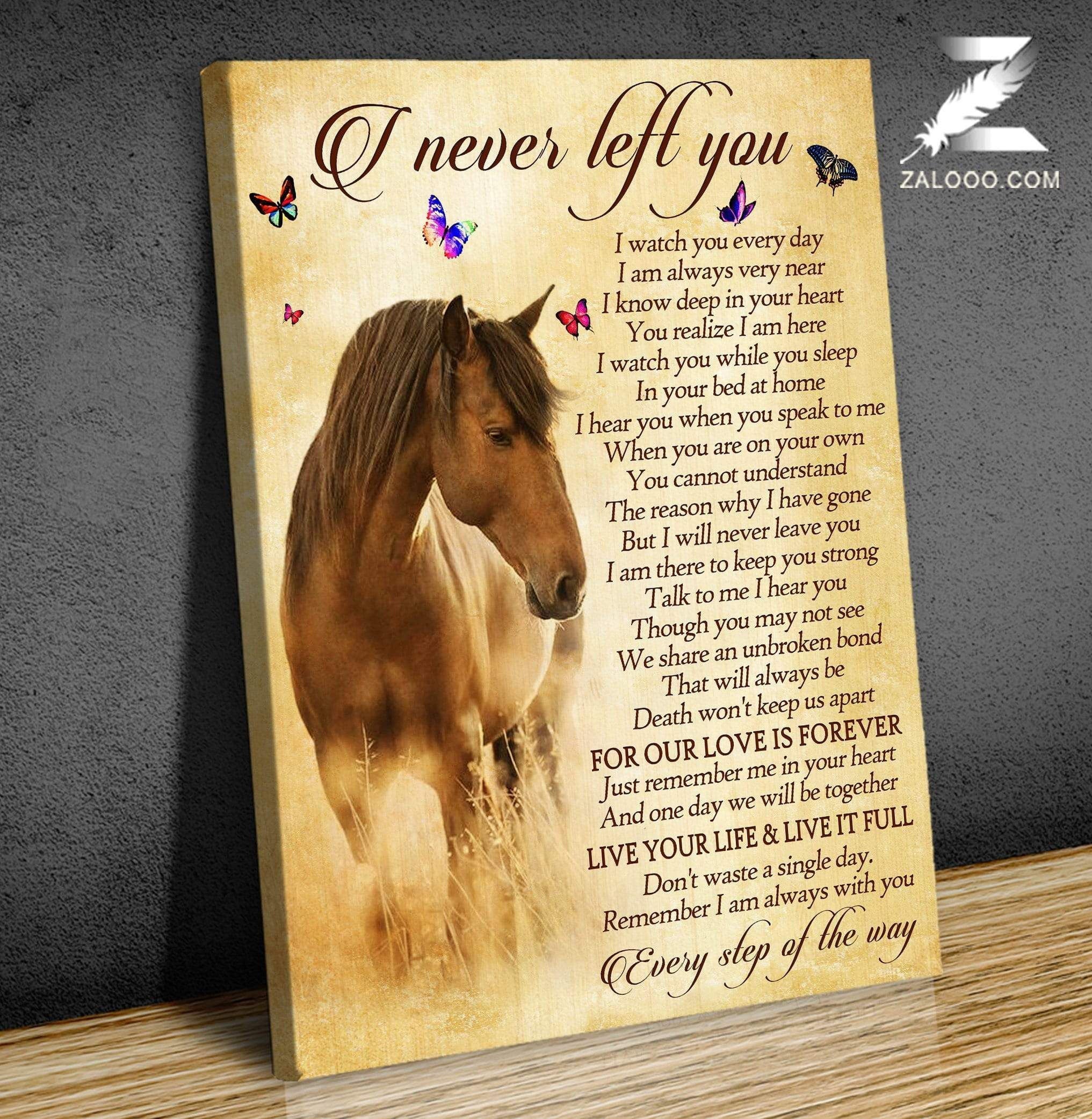 Canvas – Horse – I Never Left You2 Gift For Family, Wall Art Decor, Canvas Print, Home Decor