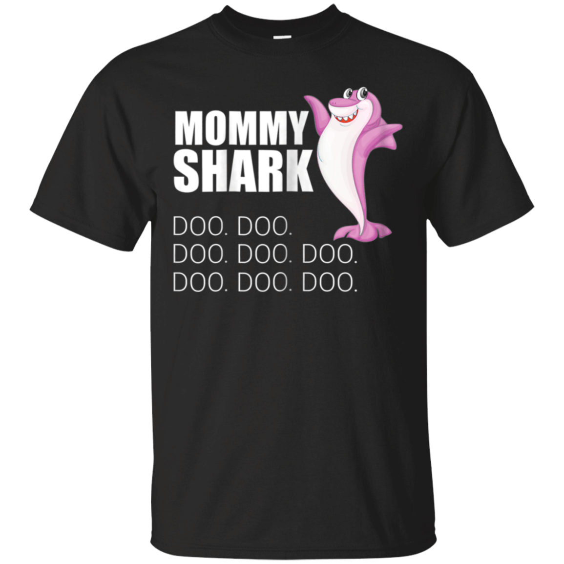 Womens Mommy Shark Doo Doo Shirt, Family Matching T-shirt G200 Gildan Ultra Cotton T-Shirt