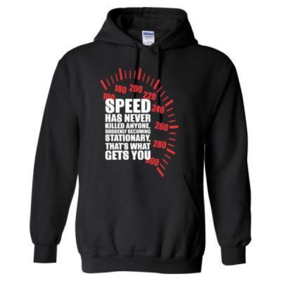 AGR Speed Has Never Killed Anyone Suddenly Becoming Stationary That Is What Gets You – Heavy Blend™ Hooded Sweatshirt