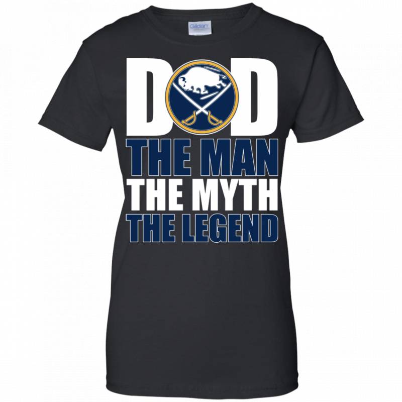 Buffalo Sabres Hockey Dad The Man The Myth The Legend Shirt