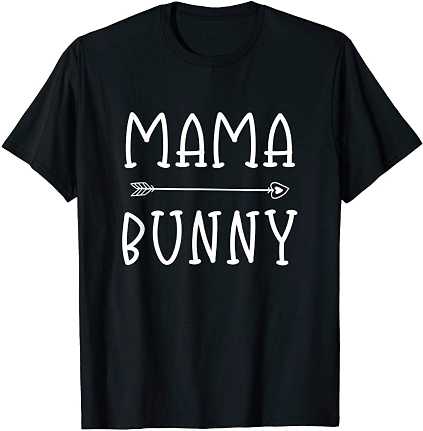 Mama Bunny Happy Easter Mother’s Day Gift Mom Rabbit Women T-Shirt