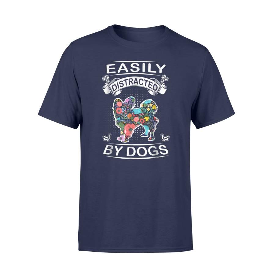 Easily Distracted By Dogs Papillon Funny Dog T Shirt