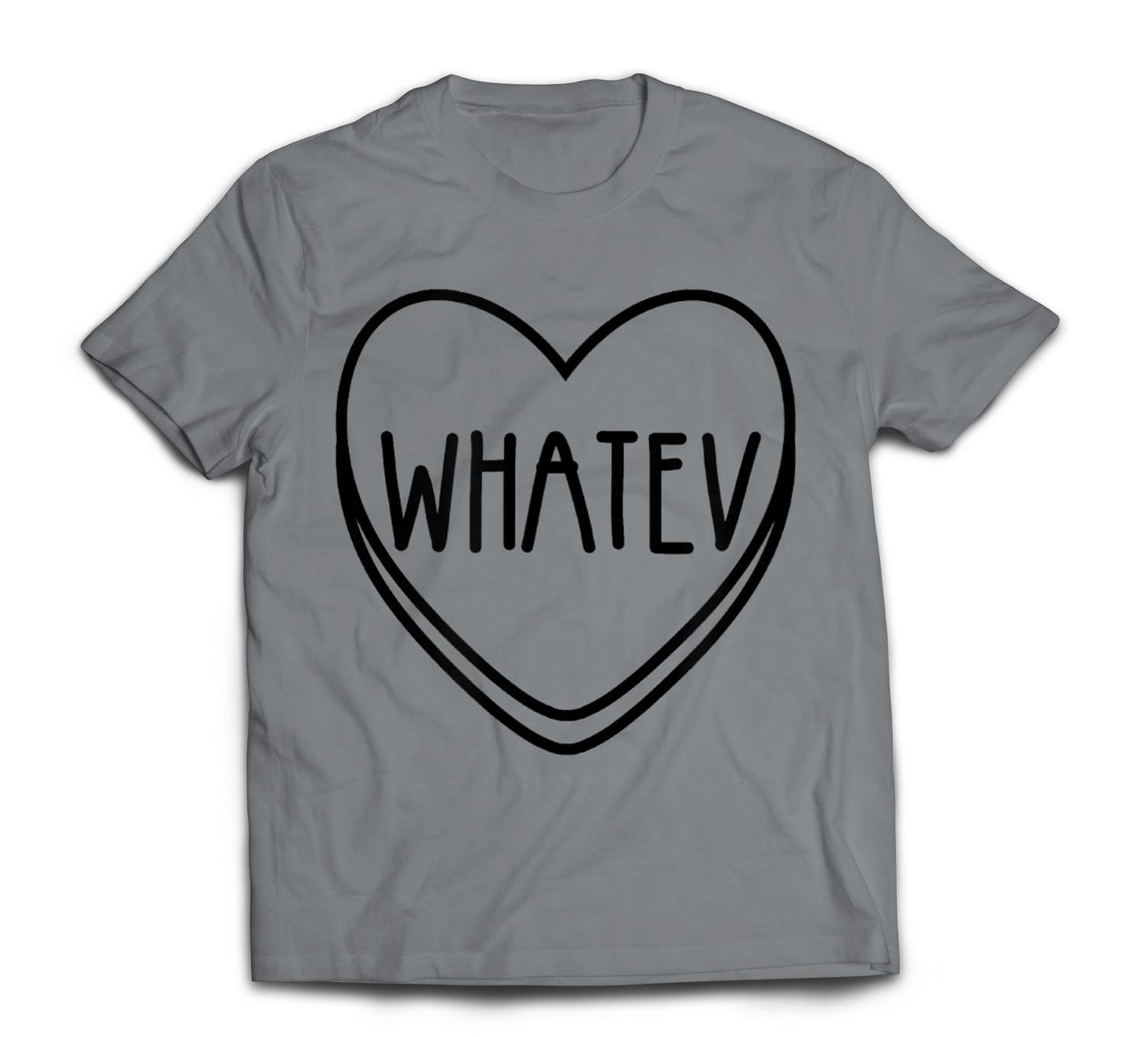 Whatev Candy Heart Anti Valentine’s Day T-Shirt