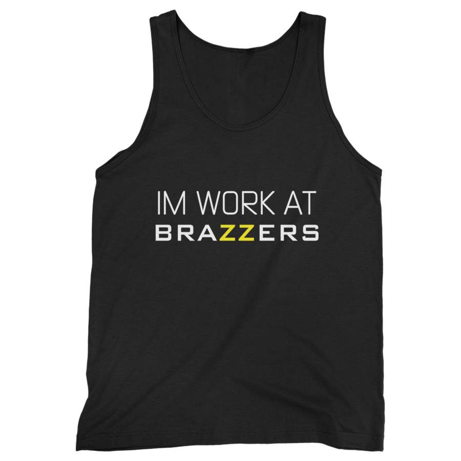 Im Work Brazzers Man’s Tank Top