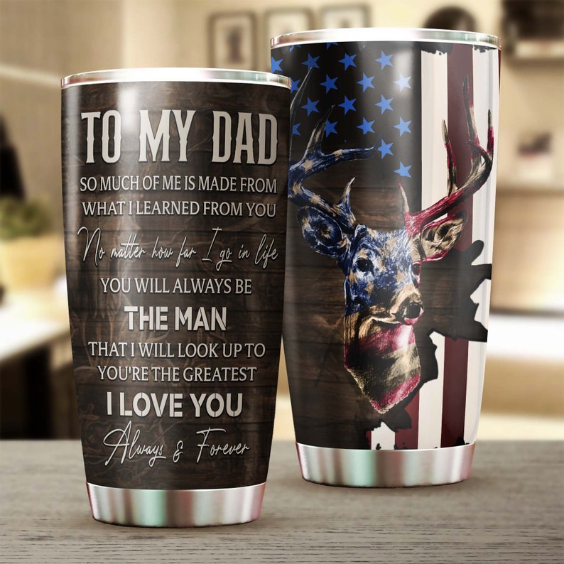 Father’S Day To My Dad I Love You Tumbler-Birthday Gift Christmas Gift Father’S Day Gift For Dad From Son From Daughter