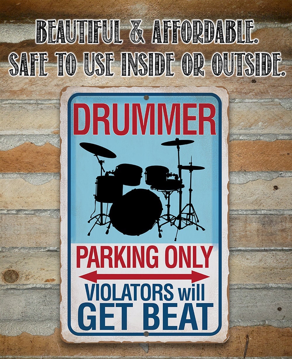 Drummer Parking Only – 8″ x 12″ or 12″ x 18″ Aluminum Tin Awesome Metal Poster