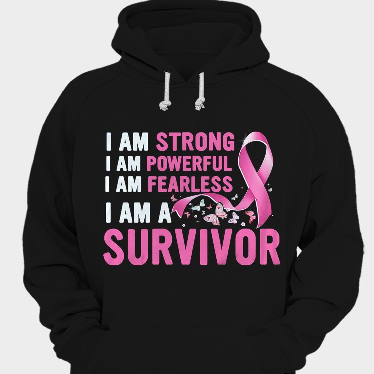 I Am Strong Powerful Fearless I’M A Survivor Breast Cancer Shirts