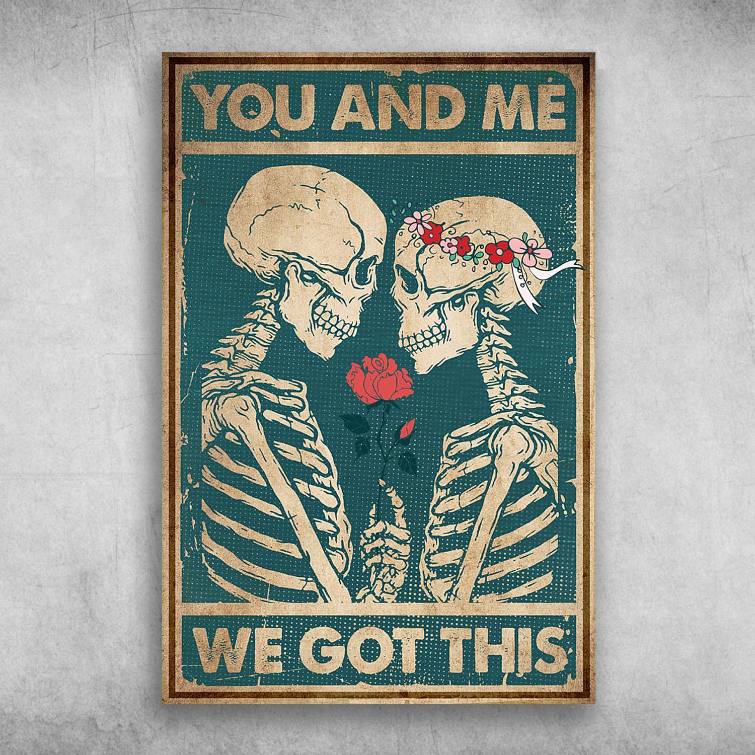 You And Me We Got This Couple Skull And Flower Poster Print Wall Art Canvas Wall Decor