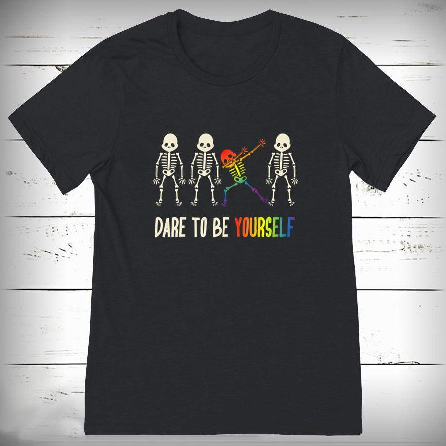 Dare To Be Yourself Shirt  Cute LGBT Pride Gift