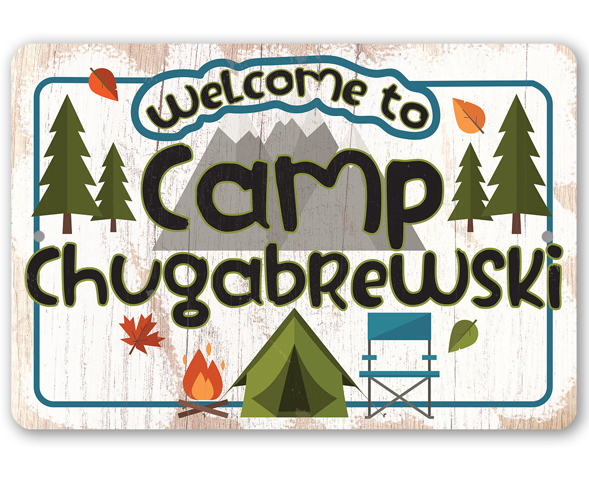 Camp Chugabrewski – 8″x12″ or 12″x 18″ Durable Metal Sign – Use Indoor/Outdoor – Makes a Great Camp Decor and Gift