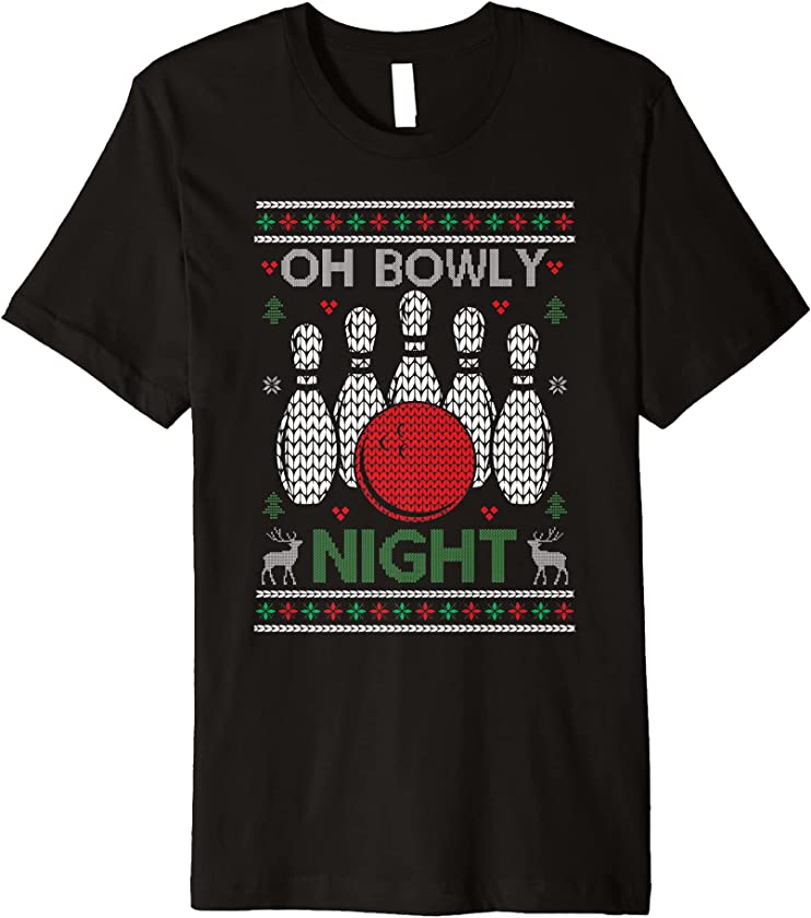 Ugly Christmas – Oh Bowly Night Premium T-Shirt