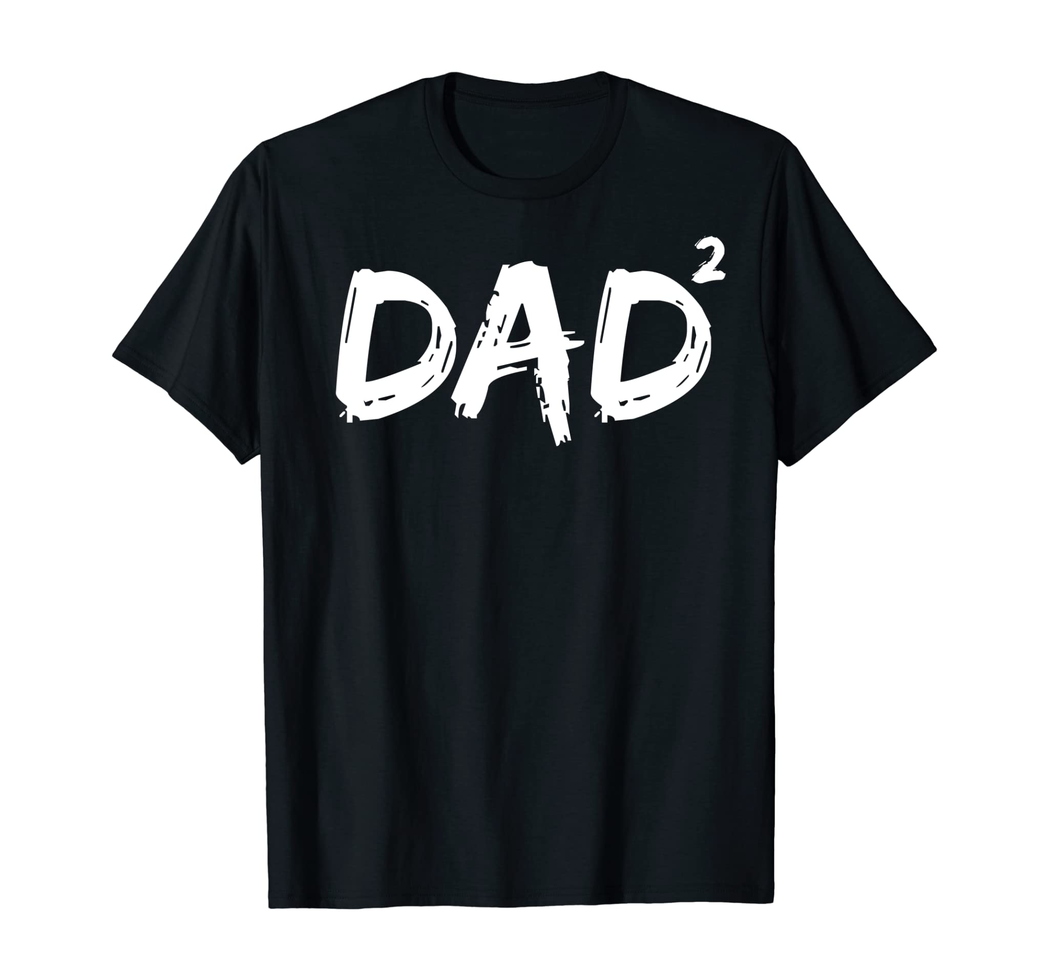 Dad Squared Shirt Funny Father of Two Kids Daddy Again Shirt